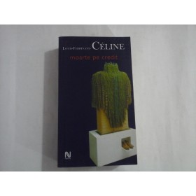   Moarte  pe  credit  -  Louis-Ferdinand  CELINE  